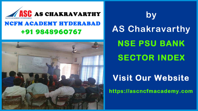 ASC NCFM Academy Hyderabad For Stock Market Courses : NSE PSU Bank Sector Index. Best Stock Market Technical Analysis Training Institute in Hyderabad