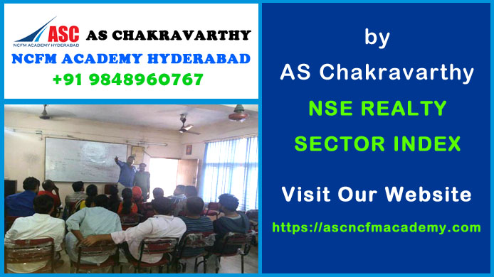 ASC NCFM Academy Hyderabad For Stock Market Courses : NSE Real Estate Sector Index. Best Stock Market Technical Analysis Training Institute in Hyderabad