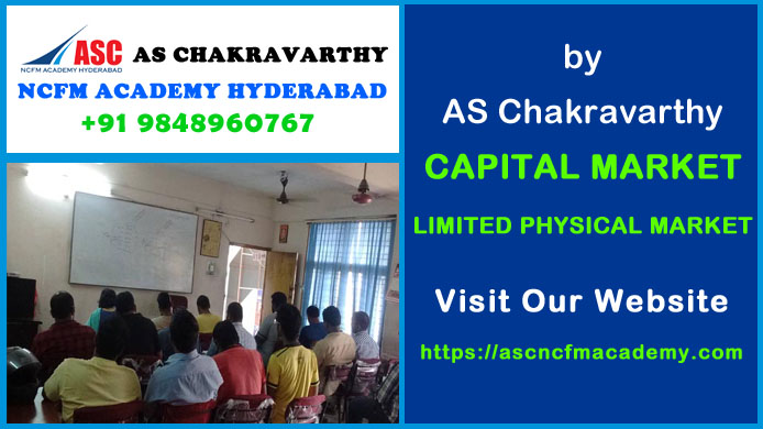 ASC NCFM Academy Hyderabad For Stock Market Courses : Capital Market Limited Physical Market. Best Stock Market Technical Analysis Training Institute in Hyderabad