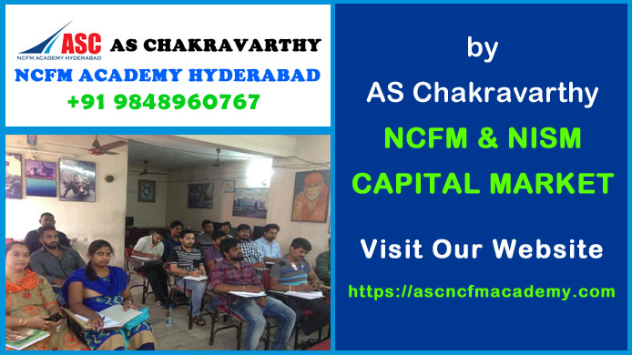 ASC NCFM Academy Hyderabad For Stock Market Courses : Capital Market. Best Stock Market Technical Analysis Training Institute in Hyderabad