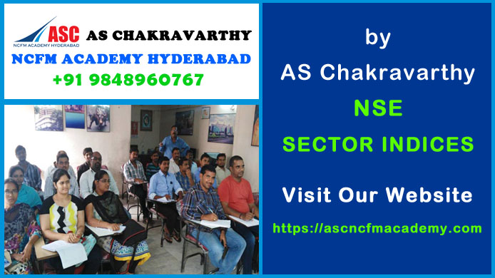 ASC NCFM Academy Hyderabad For Stock Market Courses : NSE Sector Indices. Best Stock Market Technical Analysis Training Institute in Hyderabad